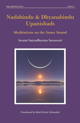 Libro: Nadabindu And Dhyanabindu Upanishads: Meditations On
