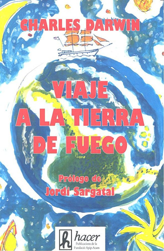Viaje A La Tierra Del Fuego (libro Original)