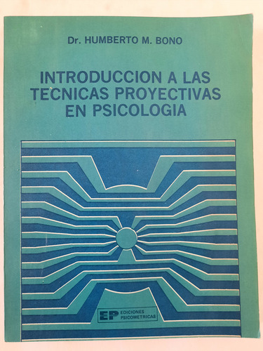 Introducción A Las Técnicas Proyectivas En Psicología. Bono. (Usado)