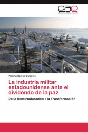 Libro La Industria Militar Estadounidense Ante El Dividen...