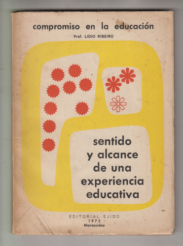 1972 Lidio Ribeiro Sentido Y Alcance Experiencia Educativa 