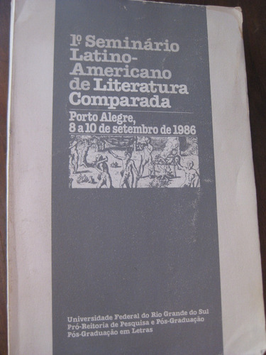 1º Seminario Latinoamericano De Literatura Comparada