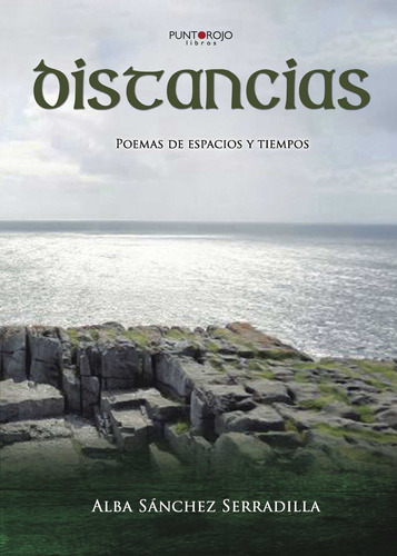 Distancias, De Sánchez Serradilla , Alba.., Vol. 1.0. Editorial Punto Rojo Libros S.l., Tapa Blanda, Edición 1.0 En Español, 2032
