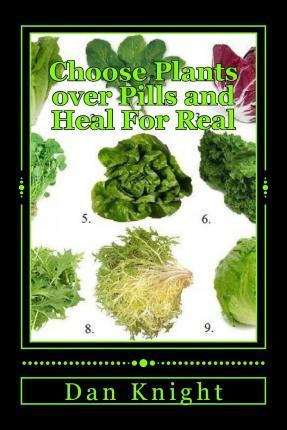 Libro Choose Plants Over Pills And Heal For Real - Herb D...