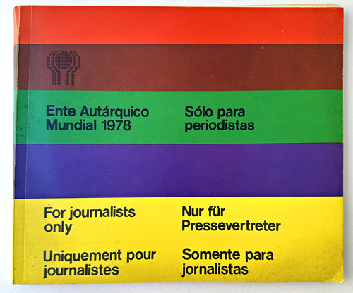 Ente Autárquico Mundial 1978: Descriptivo, Para Periodistas