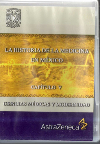 Ciencias Médicas Y Modernidad Capítulo V Dvd 