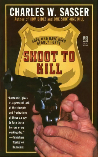 Shoot To Kill, De Charles W Sasser. Editorial Gallery Books, Tapa Blanda En Inglés