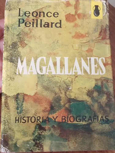 Magallanes Historia Y Biografias Leonce Peillard