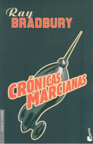 Cronicas Marcianas - Bradbury, Ray