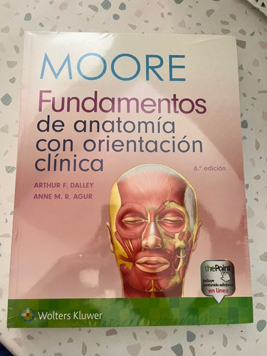 Moore Fundamentos De Anatomía Con Orientación Clínica 6ª Ed