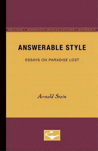 Answerable Style: Essays On Paradise Lost, De Stein, Arnold. Editorial Univ Of Minnesota Pr, Tapa Blanda En Inglés