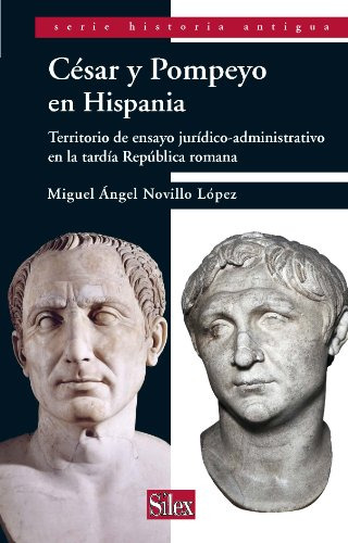 Libro Cesar Y Pompeyo En Hispania  De Novillo Lopez Miguel