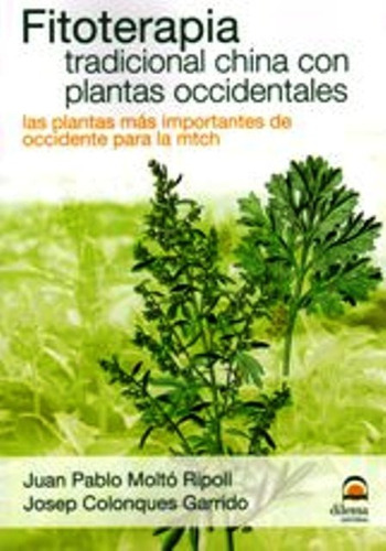 Fitoterapia Tradicional China Con Plantas Occidentales