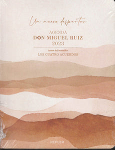 Libro Agenda Don Miguel Ruiz 2023. Un Nuevo Despertar