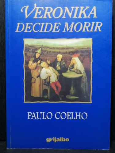 Veronika Decide Morir Paulo Coelho Editorial Grijalbo