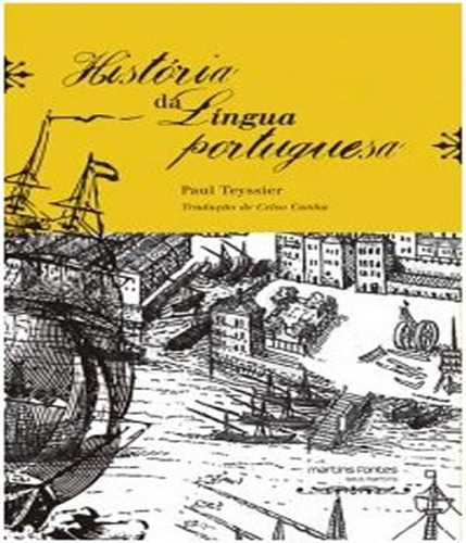 História Da Língua Portuguesa, De Teyssier, Paul. Editora Martins Editora, Capa Mole Em Português