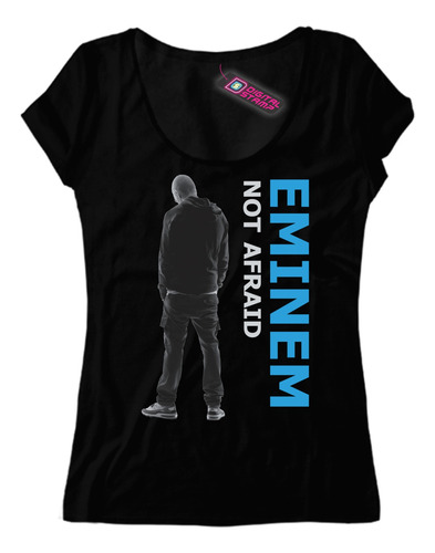 Remera Mujer Eminem Not Afraid Rp115 Dtg Premium