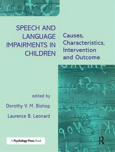 Speech And Language Impairments In Children, De Dorothy Bishop. Editorial Taylor Francis Ltd, Tapa Blanda En Inglés