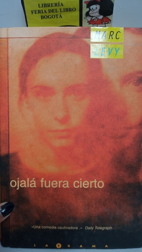 Marc Levy - Ojalá Fuera Cierto - 2000 - Novela 