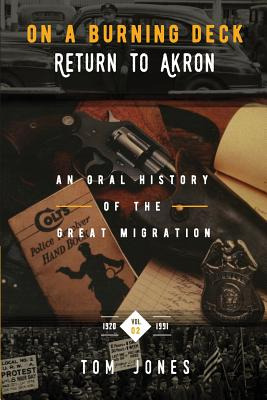 Libro On A Burning Deck. Return To Akron.: An Oral Histor...