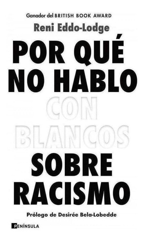 Libro: Por Qué No Hablo Con Blancos Sobre Racismo. Eddo-lodg