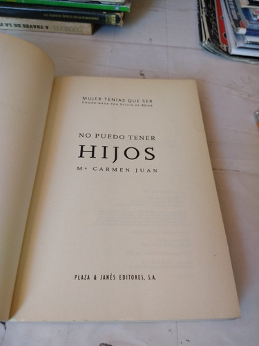 No Puedo Tener Hijos Ma Carmen Juan Ed Plaza Y Janes (Usado)