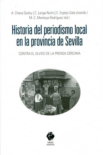 Libro Historia Del Periodismo Local En La Provincia De Se...