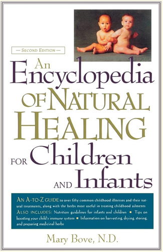 Libro: An Encyclopedia Of Natural Healing For Children And