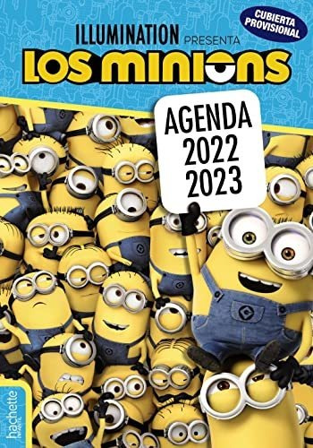 Minions.agenda 2022-2023 (hachette Infantil - Minions - Vari