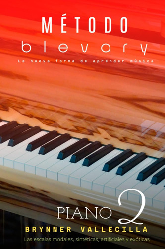 Libro: Método Blevary Piano 2: Las Escalas Modales, Sintétic