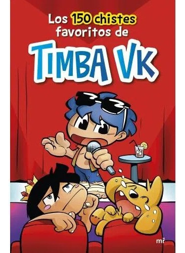 Los 150 Chistes Favoritos De Timba Vk - Timba Vk (libro)