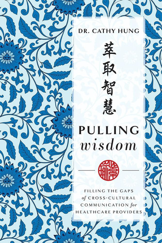 Libro: Pulling Wisdom: Filling The Gaps Of Cross-cultural