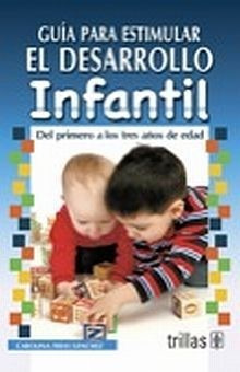 Libro Guia Para Estimular El Desarrollo Infantil De Original