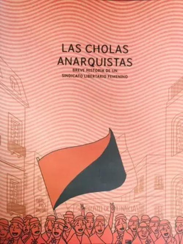 Libro Las Cholas Anarquistas