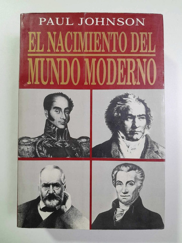 El Nacimiento Del Mundo Moderno - Paul Johnson