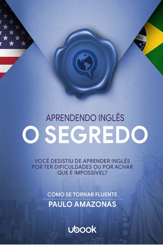 Livro Aprendendo Inglês - O Segredo, De Amazonas, Paulo. Editora Ubook, Capa Mole Em Português, 2020