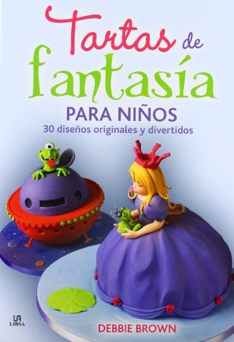 Libro Tartas De Fantasía - Nuevo