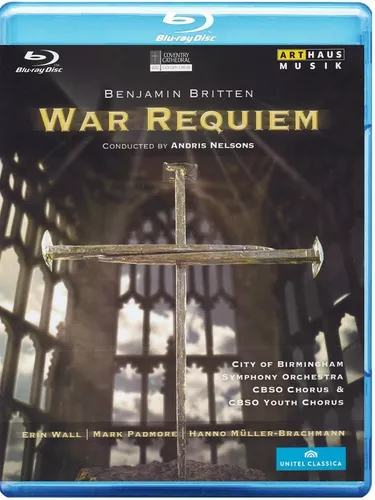 Britten: War Requiem, Andris Nelsons, Concierto, Blu Ray