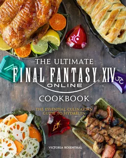 Libro The Ultimate Final Fantasy Xiv Cookbook, En Ingles
