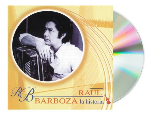 Raúl Barboza - Serie La Historia - Cd / Álbum Compilado