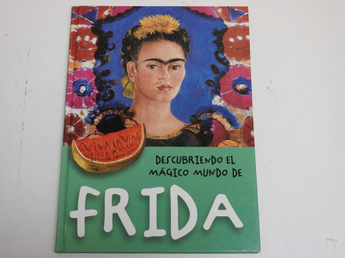 Descubriendo El Magico Mundo De Frida Pages - L458