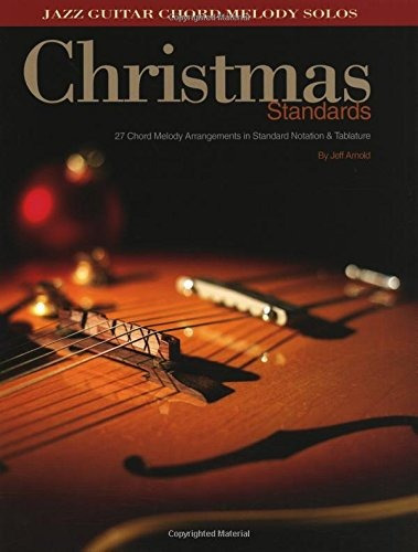 Christmas Standards 27 Chord Melody Arrangements In Standard