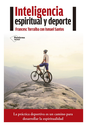 Inteligencia Espiritual Y Deporte - Francesc Torralba