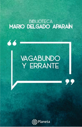 P. Vagabundo Y Errante - Mario Delgado Aparaín