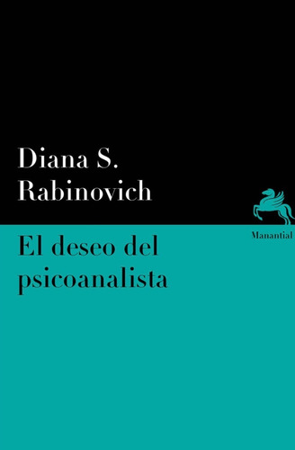 El Deseo Del Psicoanalista - Rabinovich - Manantial - Libro