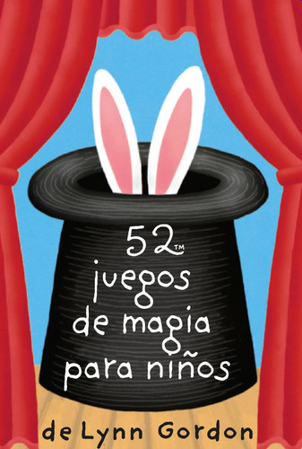 52 Juegos De Magia Para Niños - Lynn Gordon