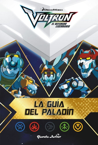 Voltron La Guia Del Paladin - Dreamworks