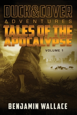 Libro Tales Of The Apocalypse Volume 1: A Duck & Cover Co...