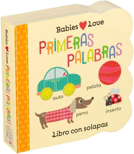 Libro: Babies Love Primeras Palabras First Words (spanish Ed