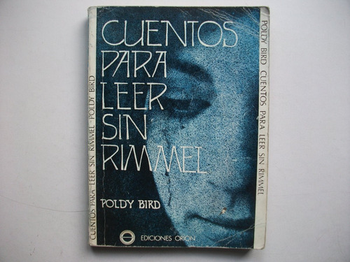 Cuentos Para Leer Sin Rimmel - Poldy Bird - Ediciones Orión